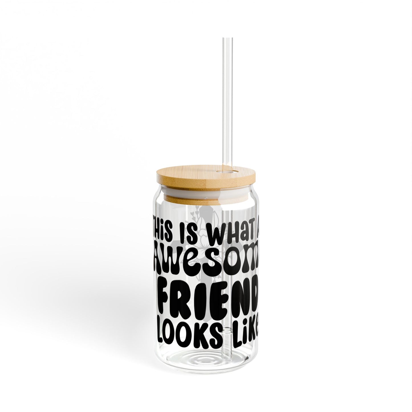 Awesome Friend Sipper Glass, 16oz | Fun Drinkware for Gifts, Birthday, Friendship, Home Decor, Stylish Hydration